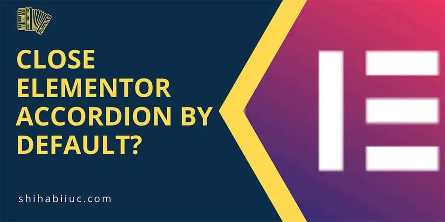 Close Elementor accordion by default
