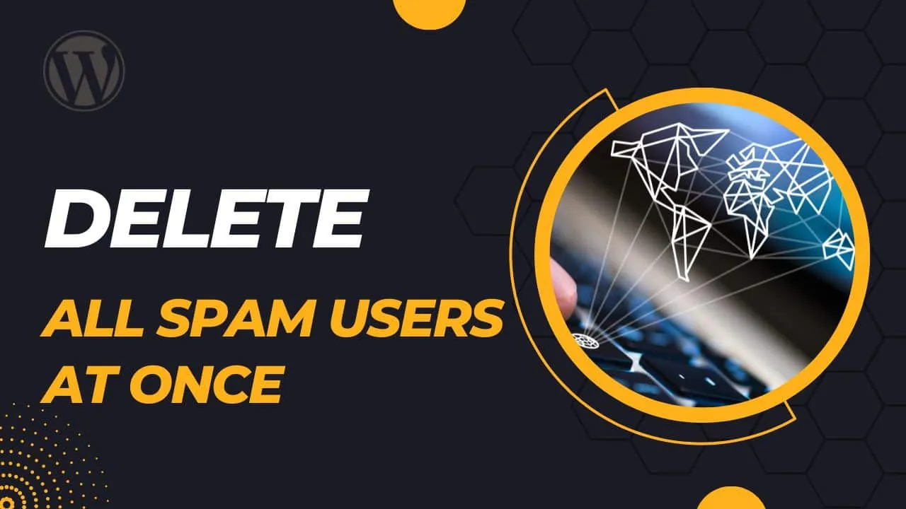 Delete all spam users on WordPress at once