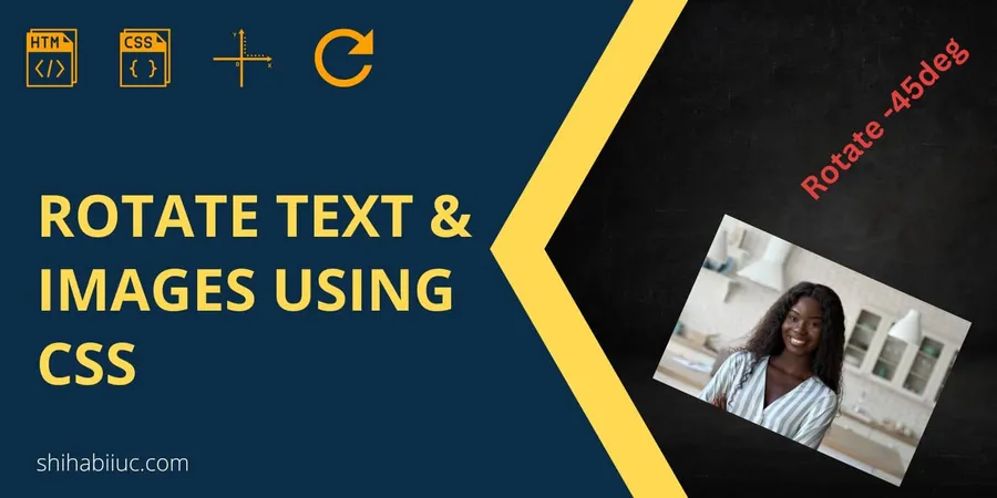 Rotate text & images using CSS